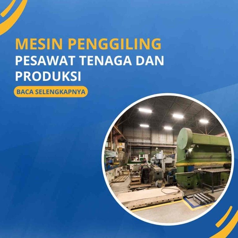 Mesin Penggiling/Penghancur Pada Pesawat Tenaga dan Produksi