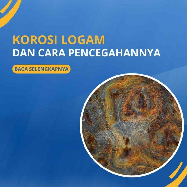 Korosi Logam dan Cara Pencegahannya