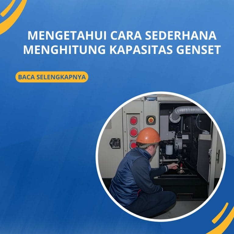 Mengetahui Cara Sederhana Menghitung Kapasitas Genset