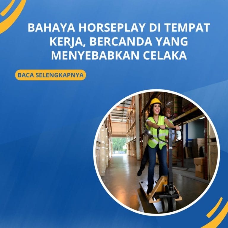 Bahaya Horseplay di Tempat Kerja, Bercanda yang Menyebabkan Celaka