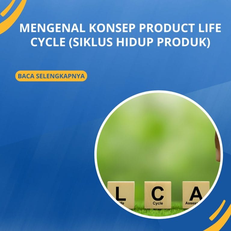 Mengenal Konsep Product Life Cycle (Siklus Hidup Produk)