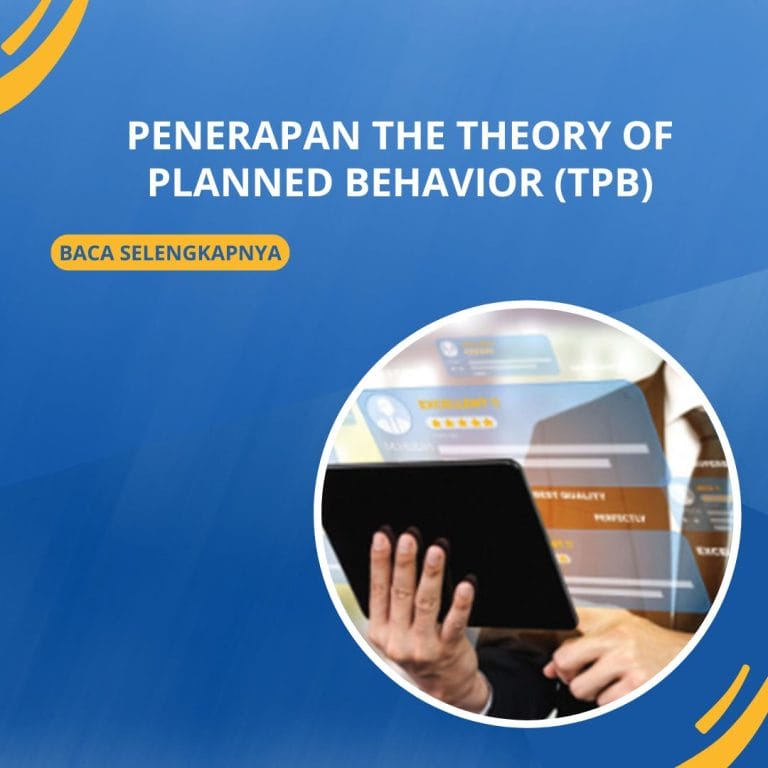 Penerapan The Theory Of Planned Behavior (TPB)